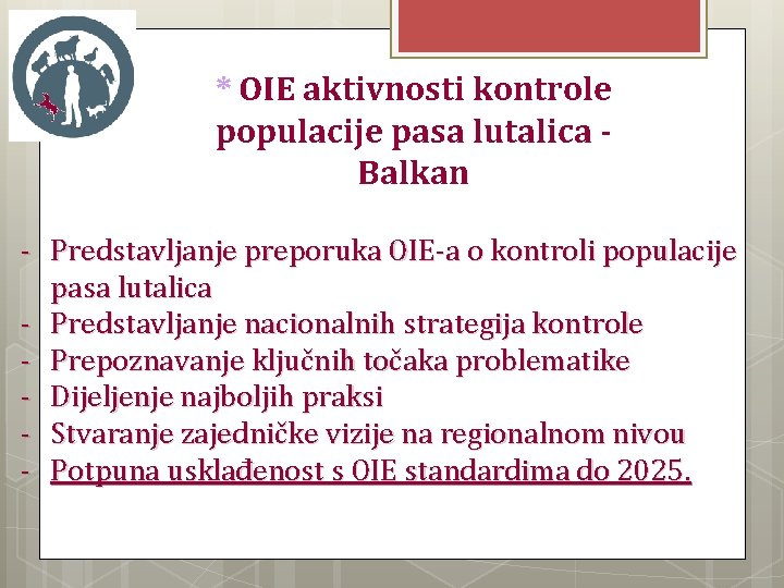 * OIE aktivnosti kontrole populacije pasa lutalica Balkan - Predstavljanje preporuka OIE-a o kontroli