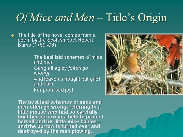 Of Mice and Men – Title’s Origin u The title of the novel comes