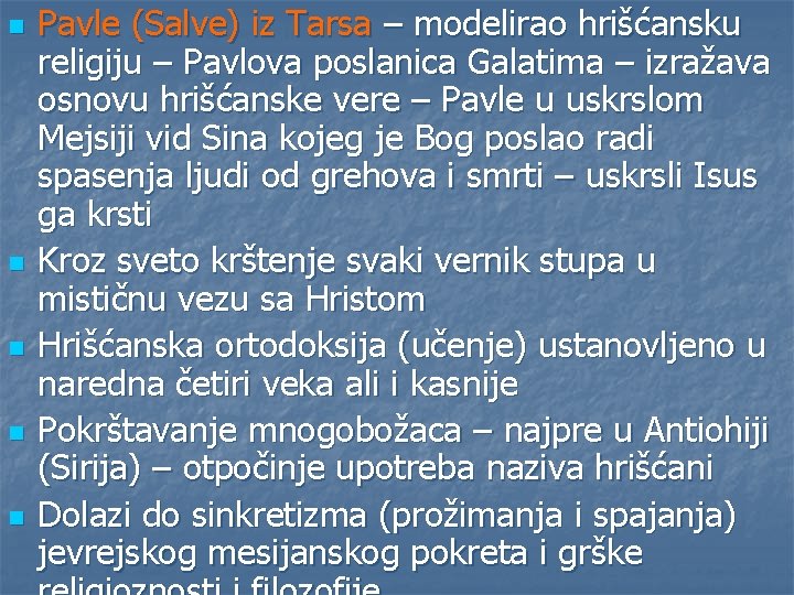 n n n Pavle (Salve) iz Tarsa – modelirao hrišćansku religiju – Pavlova poslanica