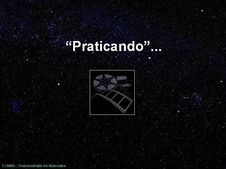 “Praticando”. . . Crédito : Universidade de Nebraska 