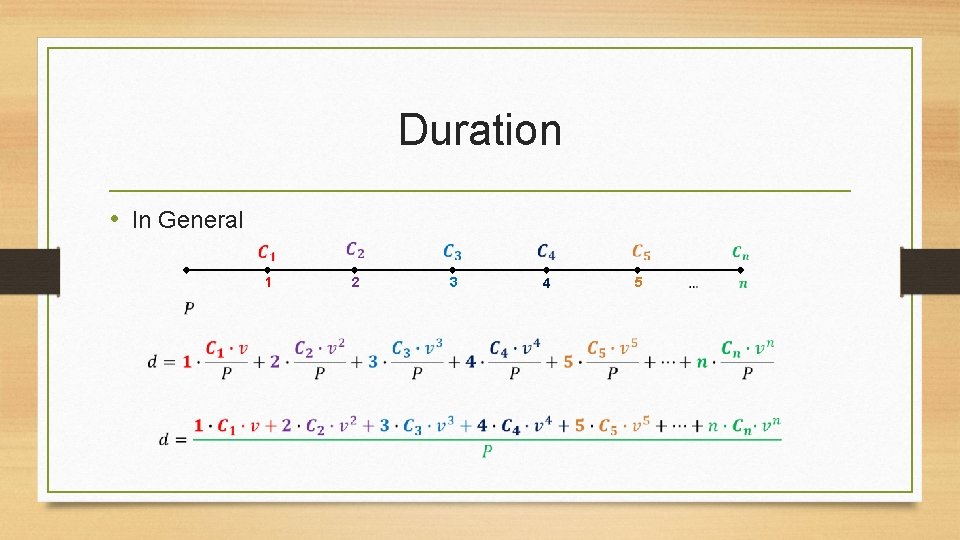 Duration • In General 1 2 3 4 5 