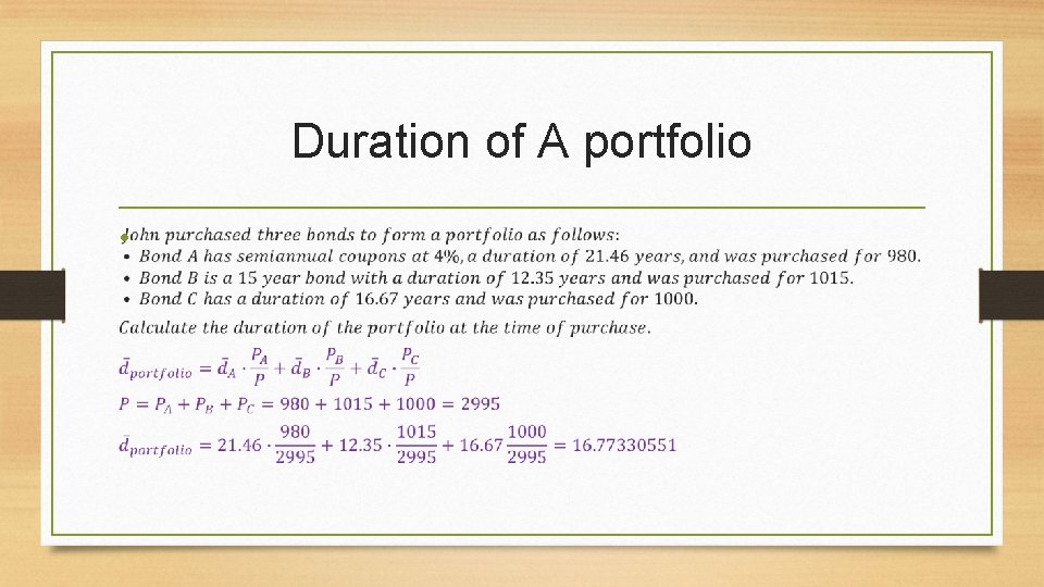 Duration of A portfolio • 