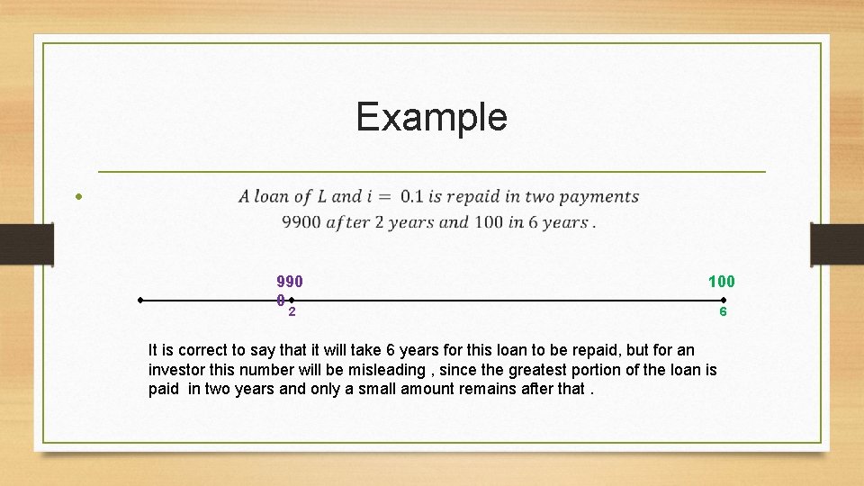 Example • 990 0 100 2 It is correct to say that it will