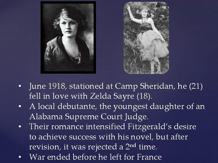  • June 1918, stationed at Camp Sheridan, he (21) fell in love with