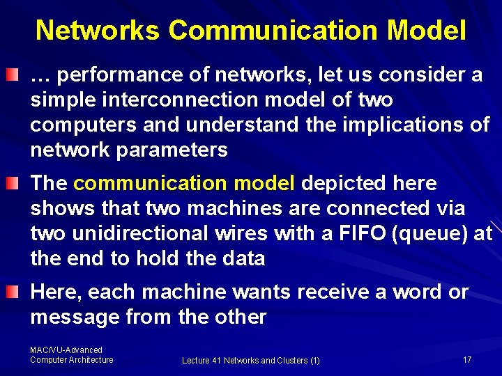 Networks Communication Model … performance of networks, let us consider a simple interconnection model