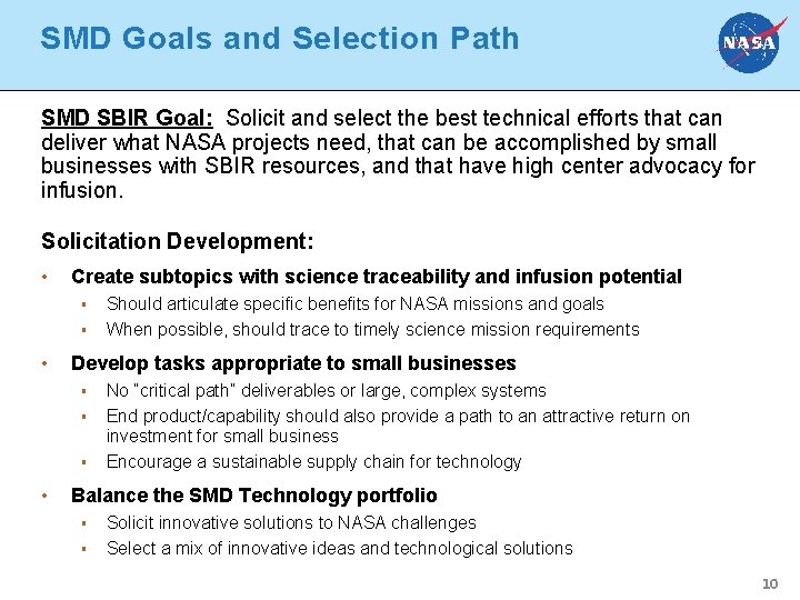 SMD Goals and Selection Path SMD SBIR Goal: Solicit and select the best technical
