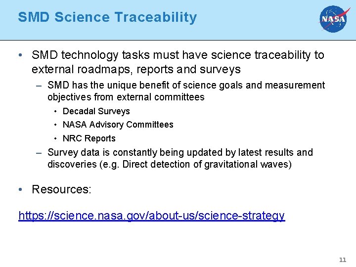 SMD Science Traceability • SMD technology tasks must have science traceability to external roadmaps,