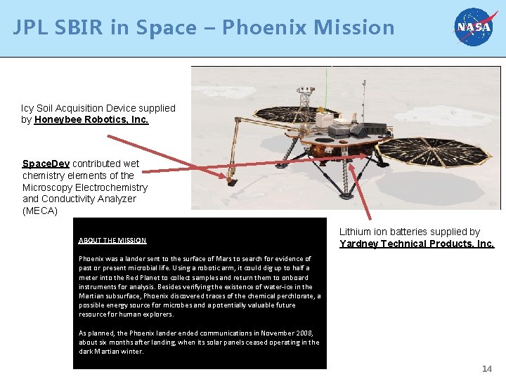 JPL SBIR in Space – Phoenix Mission Icy Soil Acquisition Device supplied by Honeybee