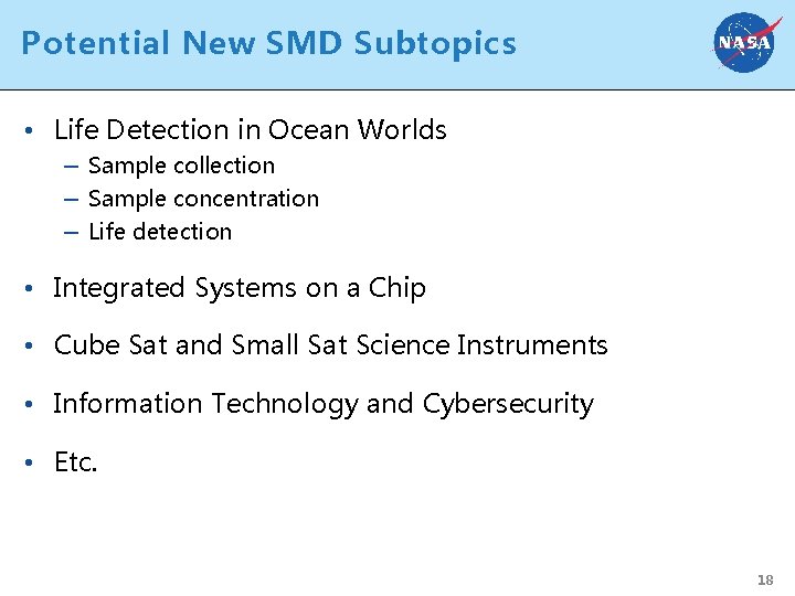 Potential New SMD Subtopics • Life Detection in Ocean Worlds – Sample collection –