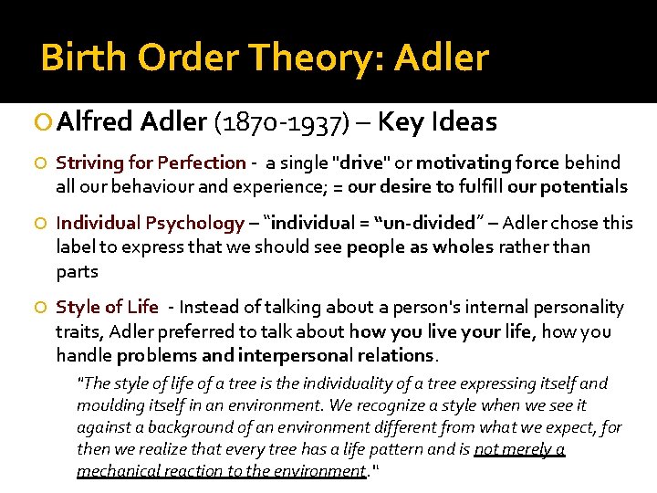 Birth Order Theory: Adler Alfred Adler (1870 -1937) – Key Ideas Striving for Perfection