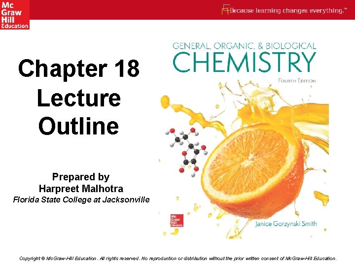 Chapter 18 Lecture Outline Prepared by Harpreet Malhotra Florida State College at Jacksonville Copyright