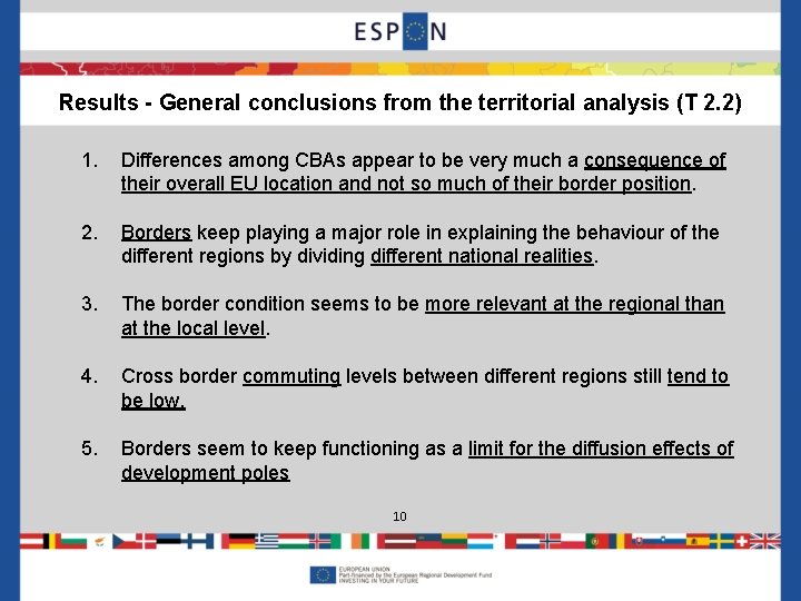 Results - General conclusions from the territorial analysis (T 2. 2) 1. Differences among