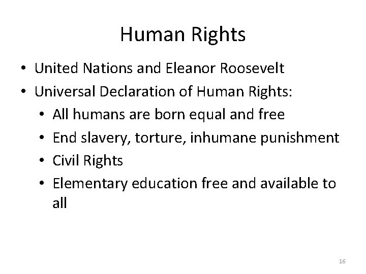 Human Rights • United Nations and Eleanor Roosevelt • Universal Declaration of Human Rights: