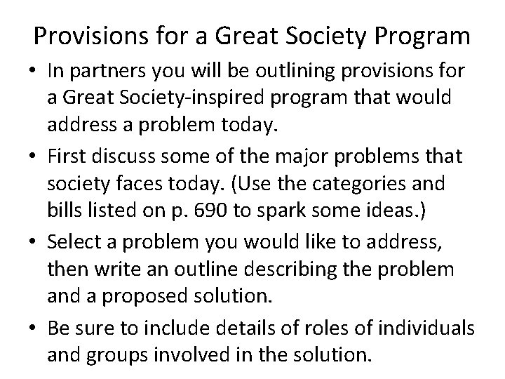 Provisions for a Great Society Program • In partners you will be outlining provisions