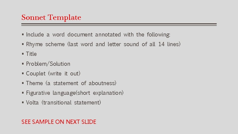 Sonnet Template § Include a word document annotated with the following: § Rhyme scheme