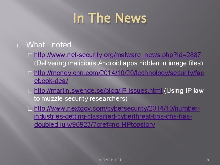 In The News � What I noted � http: //www. net-security. org/malware_news. php? id=2887