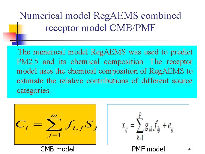 Numerical model Reg. AEMS combined receptor model CMB/PMF The numerical model Reg. AEMS was