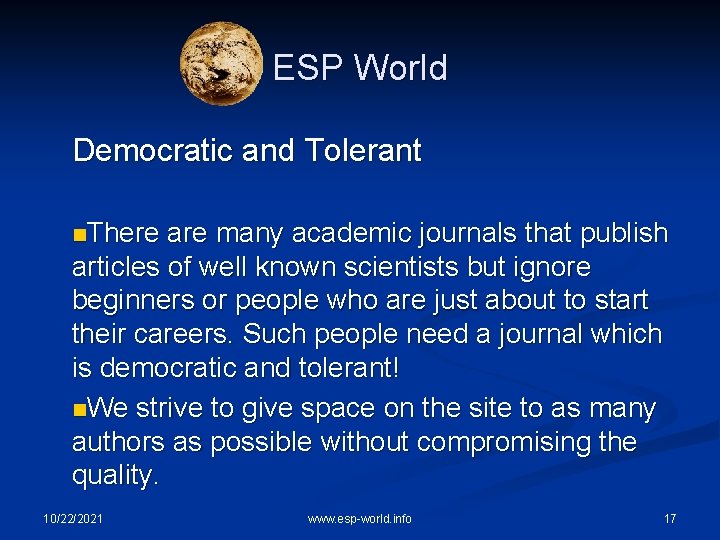 ESP World Democratic and Tolerant n. There are many academic journals that publish articles