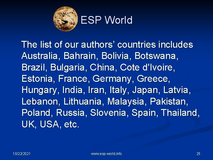 ESP World The list of our authors’ countries includes Australia, Bahrain, Bolivia, Botswana, Brazil,