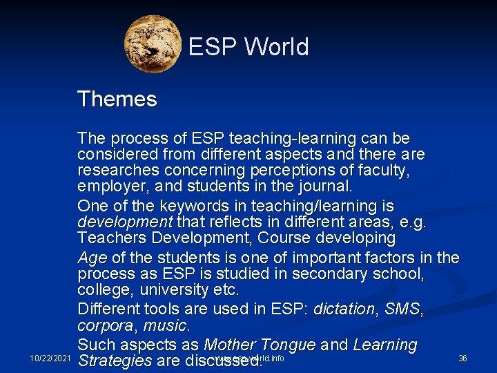 ESP World Themes 10/22/2021 The process of ESP teaching-learning can be considered from different
