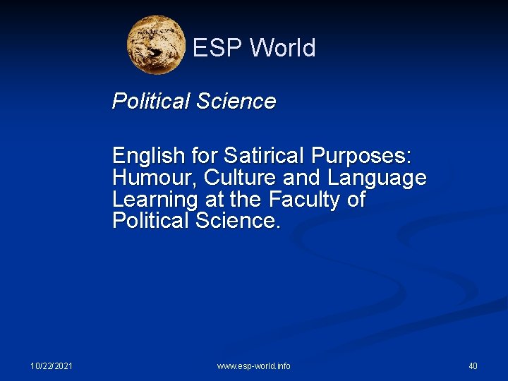 ESP World Political Science English for Satirical Purposes: Humour, Culture and Language Learning at