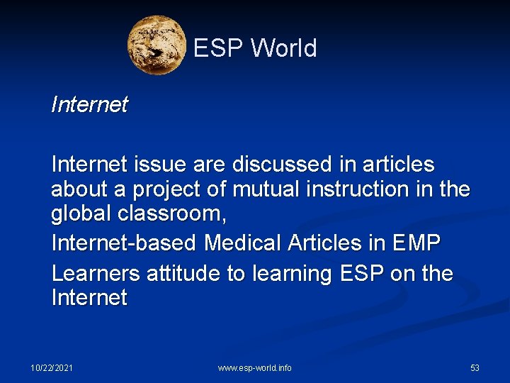 ESP World Internet issue are discussed in articles about a project of mutual instruction