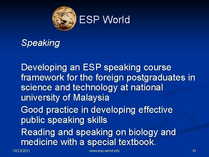ESP World Speaking Developing an ESP speaking course framework for the foreign postgraduates in