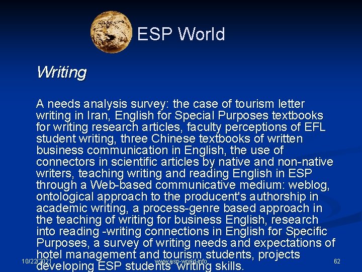 ESP World Writing A needs analysis survey: the case of tourism letter writing in