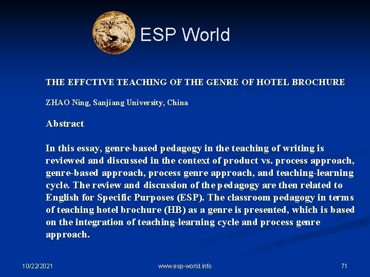 ESP World THE EFFCTIVE TEACHING OF THE GENRE OF HOTEL BROCHURE ZHAO Ning, Sanjiang
