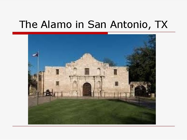 The Alamo in San Antonio, TX 