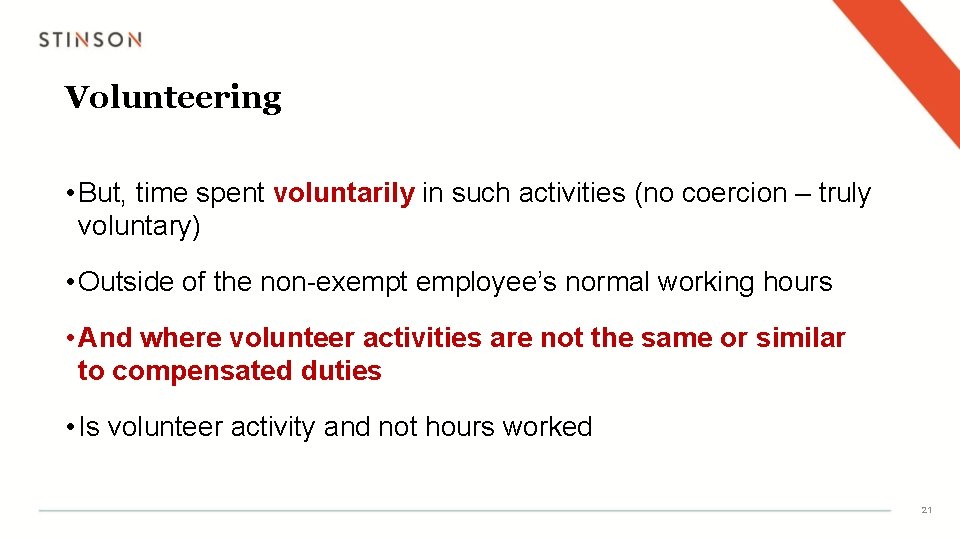 Volunteering • But, time spent voluntarily in such activities (no coercion – truly voluntary)