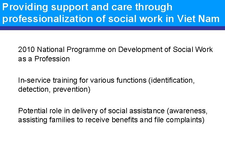 Providing support and care through professionalization of social work in Viet Nam 2010 National
