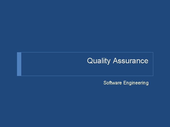 Quality Assurance Software Engineering 