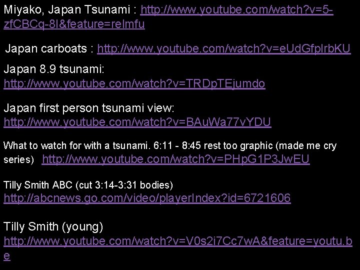 Miyako, Japan Tsunami : http: //www. youtube. com/watch? v=5 zf. CBCq-8 I&feature=relmfu Japan carboats