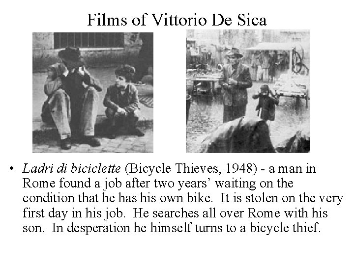 Films of Vittorio De Sica • Ladri di biciclette (Bicycle Thieves, 1948) - a