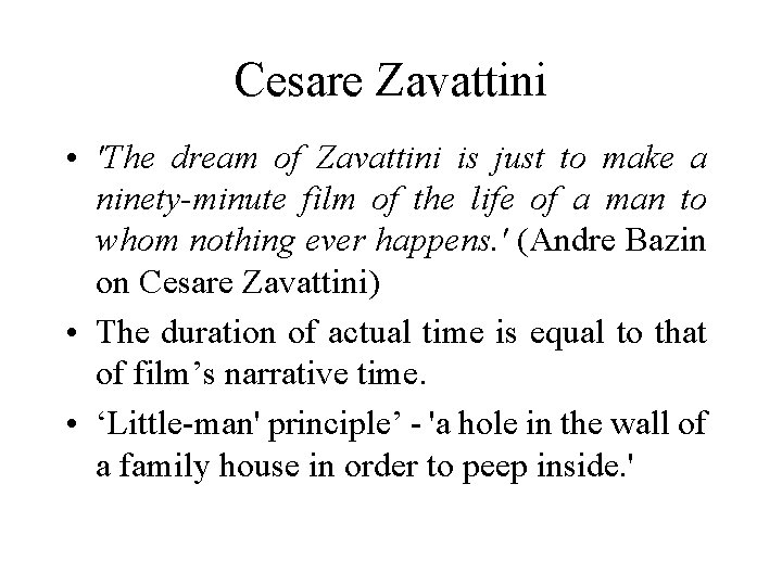 Cesare Zavattini • 'The dream of Zavattini is just to make a ninety-minute film