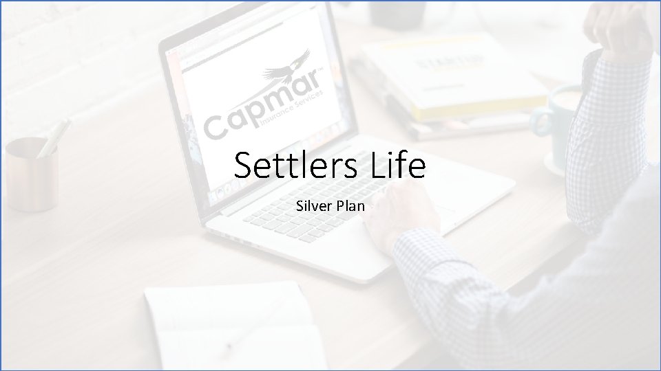 Settlers Life Silver Plan 