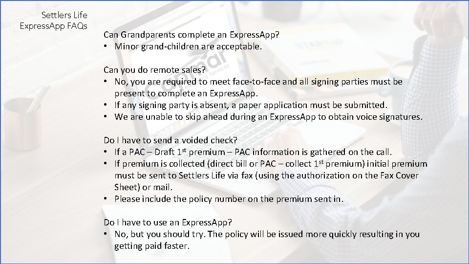 Settlers Life Express. App FAQs Can Grandparents complete an Express. App? • Minor grand-children