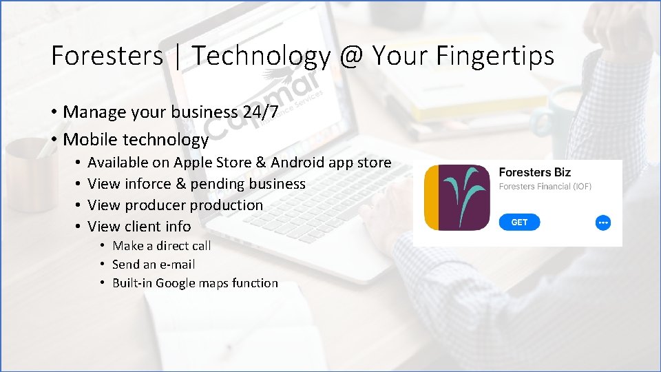Foresters | Technology @ Your Fingertips • Manage your business 24/7 • Mobile technology