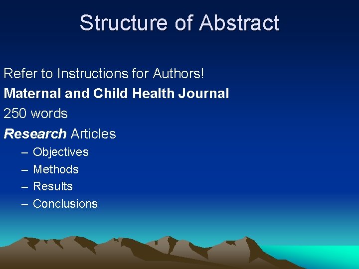 Structure of Abstract Refer to Instructions for Authors! Maternal and Child Health Journal 250
