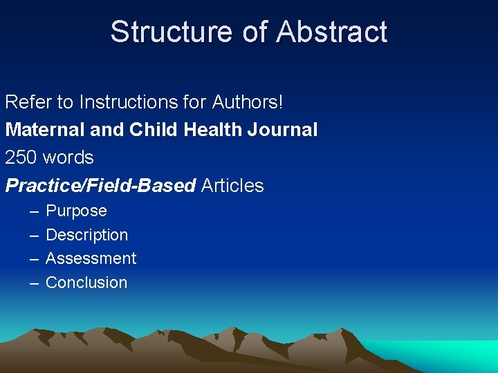 Structure of Abstract Refer to Instructions for Authors! Maternal and Child Health Journal 250