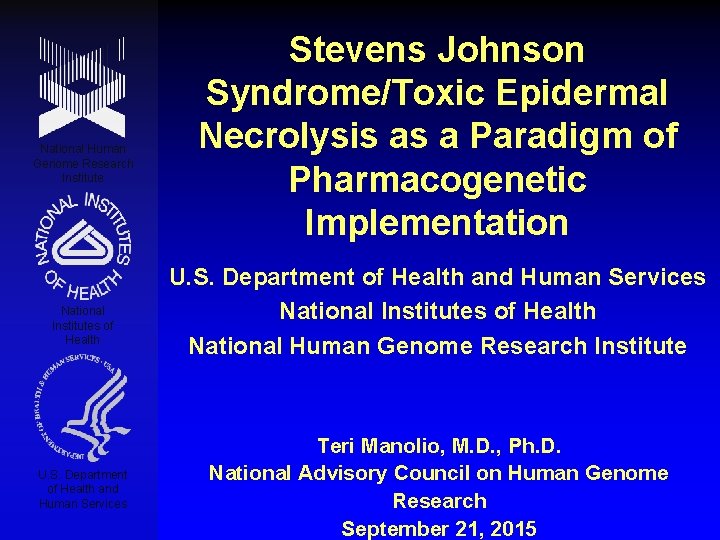 National Human Genome Research Institute National Institutes of Health U. S. Department of Health
