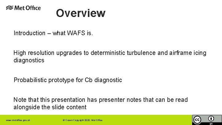 Overview Introduction – what WAFS is. High resolution upgrades to deterministic turbulence and airframe