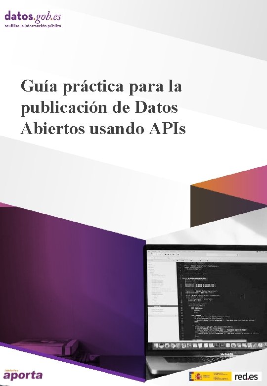 Guía práctica para la publicación de Datos Abiertos usando APIs 