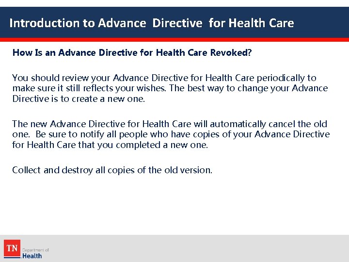 Introduction to Advance Directive for Health Care How Is an Advance Directive for Health