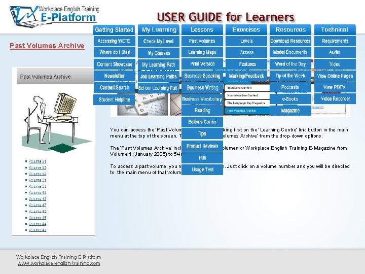 Past Volumes Archive You can access the ‘Past Volumes Archive’ by clicking first on