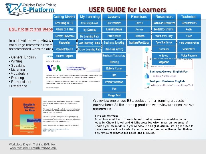 ESL Product and Website Reviews In each volume we review a number of useful