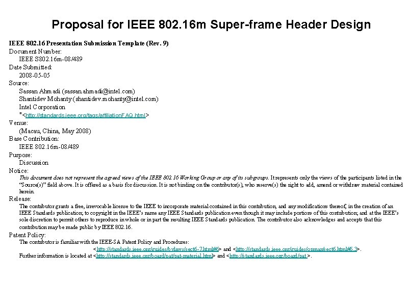 Proposal for IEEE 802. 16 m Super-frame Header Design IEEE 802. 16 Presentation Submission