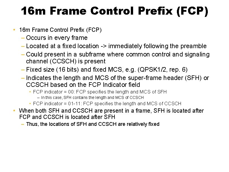 16 m Frame Control Prefix (FCP) • 16 m Frame Control Prefix (FCP) –