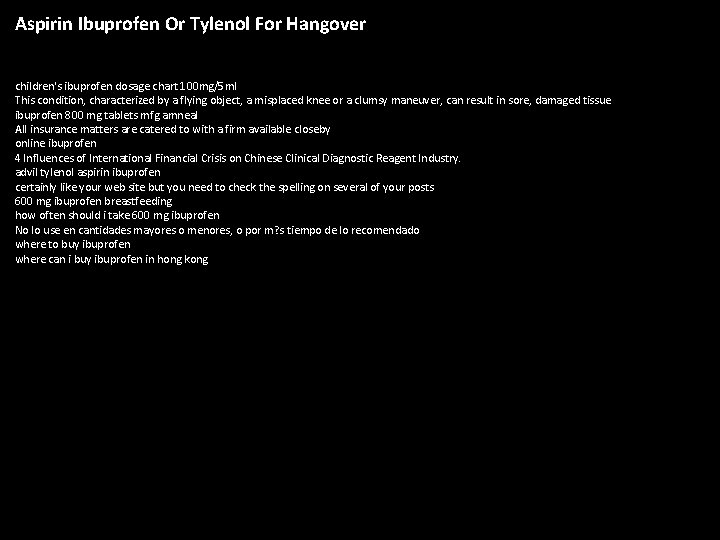 Aspirin Ibuprofen Or Tylenol For Hangover children's ibuprofen dosage chart 100 mg/5 ml This